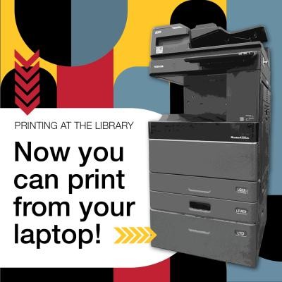 Printing at the library: Now you can print from your laptop.