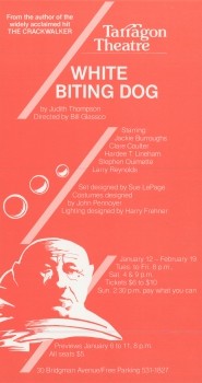 Poster for production of White Biting Dog by Judith Thompson, January to February 1984.